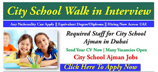 Ajman jobs for Company NameImmediate requirement for CitySchool, Ajman