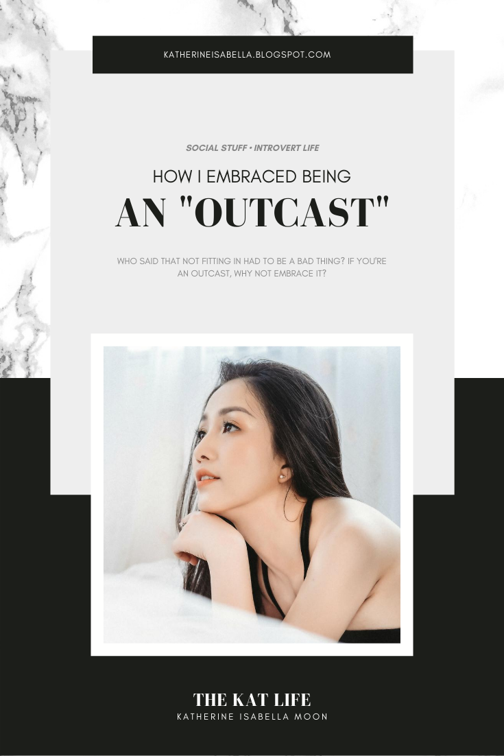 How To Embrace Being An Outcast