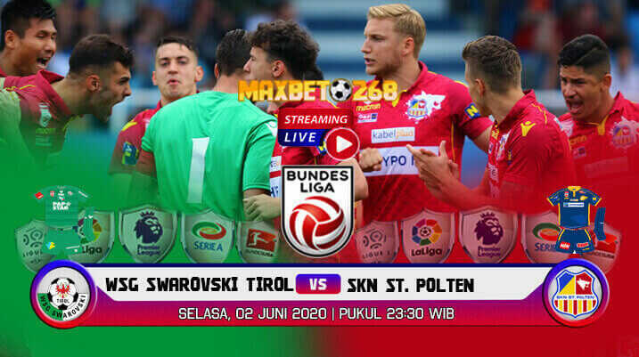 Prediksi Bola WSG Swarovski Tirol Vs SKN St. Polten 02 Juni 2020 Pukul 23.30 WIB