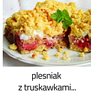 https://www.mniam-mniam.com.pl/2012/06/plesniak-z-truskawkami.html