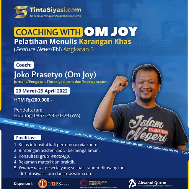 Coaching with Om Joy Angkatan ke-3: Pelatihan Menulis Feature News