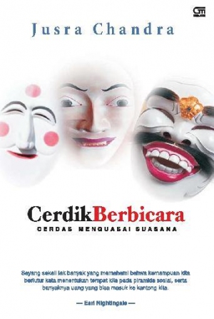 Cerdik Berbicara Cerdas Menguasai Suasana Karya Jusra Chandra