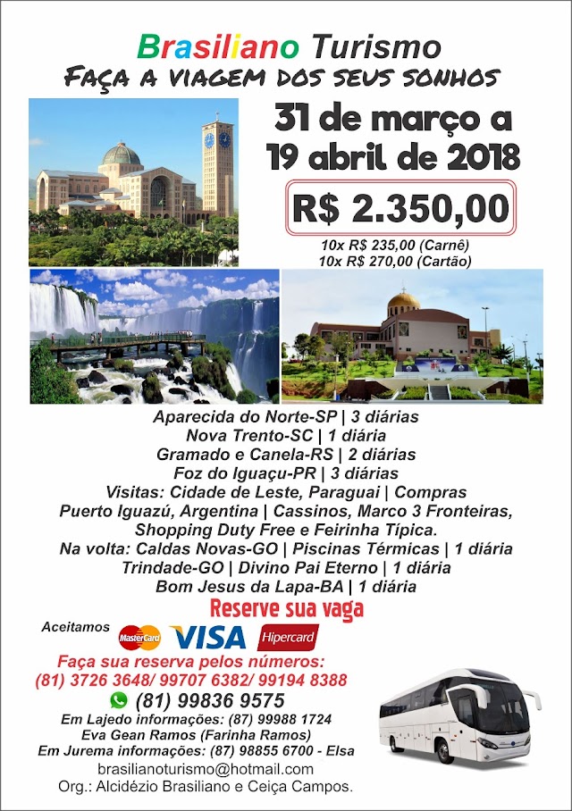 BRASILIANO TURISMO FAÇA A SUA VIAGEM DOS DEUS SONHOS COM AGENTE DIA 31 DE MARÇO E DIA 19 DE ABRIL E VENHA CONHECER LUGARES LINDO 