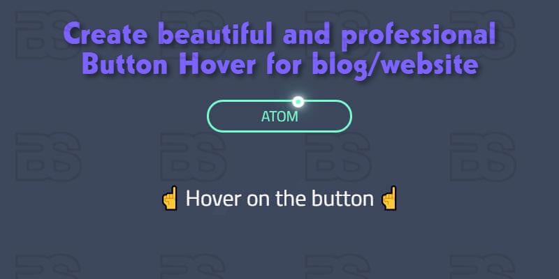 Create beautiful and professional Button Hover for blog/website