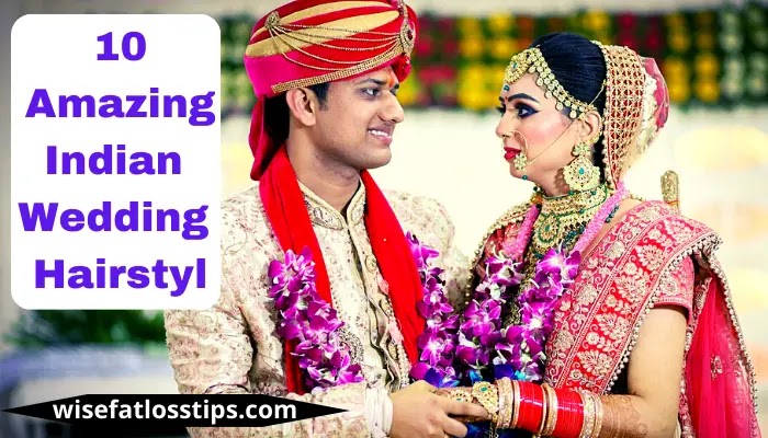 10 Amazing Indian Wedding Hairstyl
