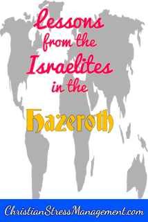 Lessons from the Israelites in Hazeroth