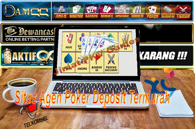 Situs Agen Poker Deposit Termurah - Jimat PKV Games