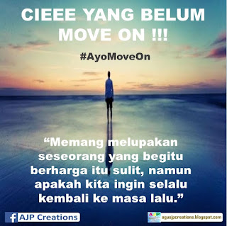  Kata-Kata Sindiran Cie Yang Belum Move On !!! #