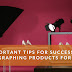 4 Important Tips for Successfully Photographing Products for Brands