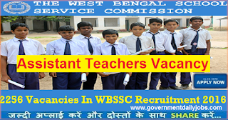 WBSSC Assistant Teacher Recruitment 2017 for 2256 WB Teacher Posts