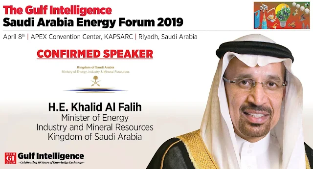 H.E. Khalid Al-Falih to Deliver Outlook for Global Oil Markets at Gulf Intelligence Saudi Arabia Energy Forum 2019