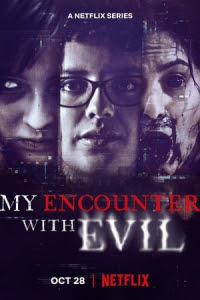 My Encounter with Evil (2022) Season 1