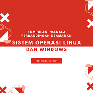 cover Kumpulan Pranala Perbandingan Keamanan Sistem Operasi Linux dan Windows