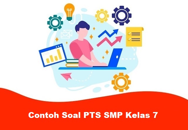 Soal PTS SMP Kelas 7