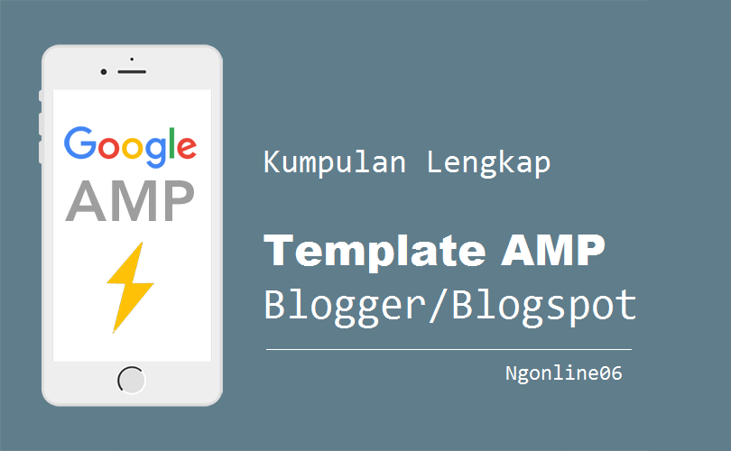 Kumpulan Template AMP Blogspot/Blogger [GRATIS]