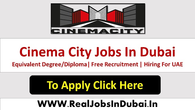 Cinema City Hotel Jobs In Dubai - UAE 2024