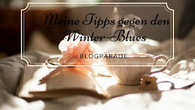 Blogparade: Tipps gegen den Winter-Blues