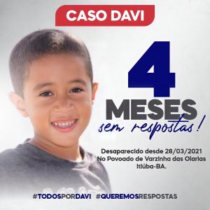 Desaparecimento de Davi Lima completa 4 meses sem respostas!!!