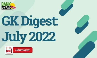 GK Digest July 2022: Download PDF