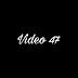 Video 47