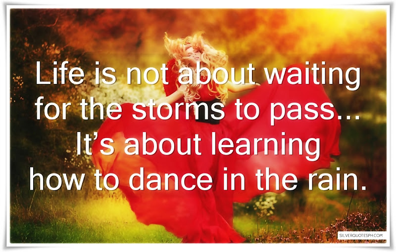 Life Is Not About Waiting For The Storm To Pass, Picture Quotes, Love Quotes, Sad Quotes, Sweet Quotes, Birthday Quotes, Friendship Quotes, Inspirational Quotes, Tagalog Quotes