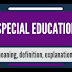  What is Special Education