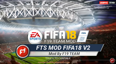 Download FTS MOD FIFA18 MOD BY F19 TEAM