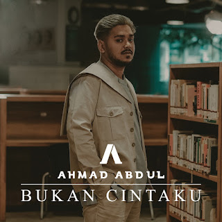 MP3 download Ahmad Abdul - Bukan Cintaku - Single iTunes plus aac m4a mp3