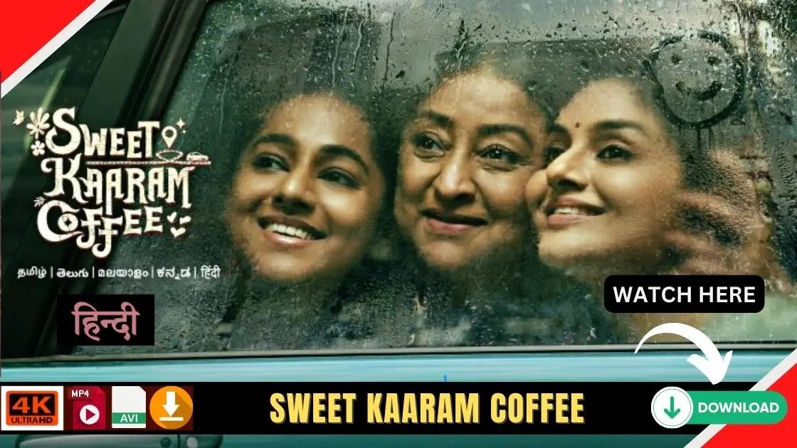 Sweet Kaaram Coffee Movie Download