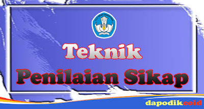 Teknik Penilaian Sikap