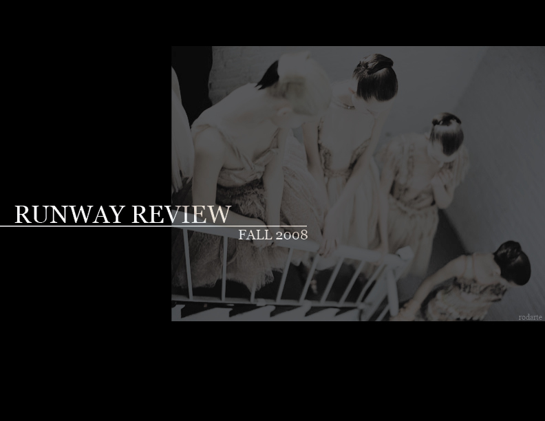 As promised . . . runway review fall 2008