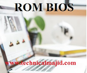 रोम बायोस ( ROM BIOS ) क्या है इन के कार्ये