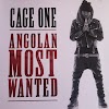 Cage One - Angolan Most Wanted (2013) 