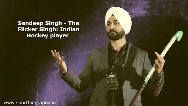 Sandeep Singh - The Flicker Singh: Indian Hockey player