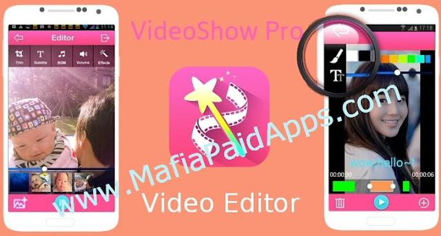 VideoShow Pro – Video Editor 7.6.9.rc FREE Unlocked Apk for android (Premium)