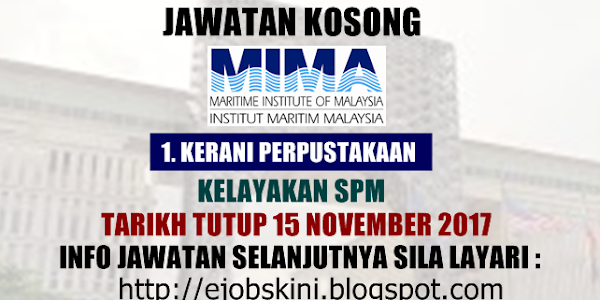 Jawatan Kosong Institut Maritim Malaysia (MIMA) - 15 November 2017