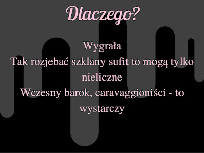 Wygrała  Tak rozjebać szklany sufit to mogą tylko nieliczne Wczesny barok, caravaggioniści - to wystarczy