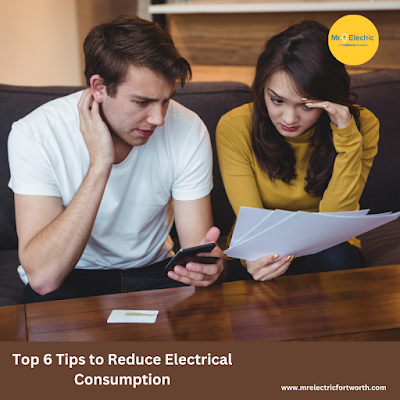 Top 6 Tips to Reduce Electrical Consumption