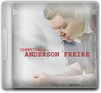 Anderson Freire  Identidade  2010