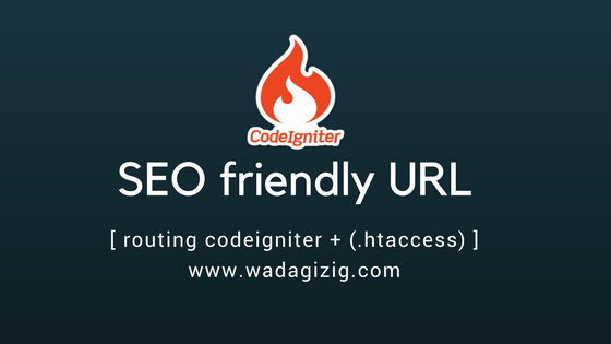 PHP - Membuat URL SEO Friendly Codeigniter