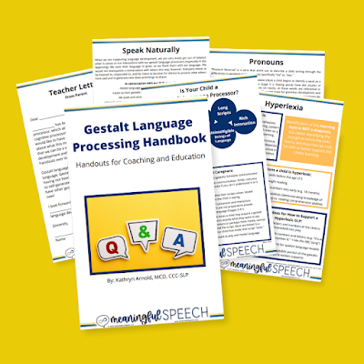 Gestalt Language Processing Handbook & course available from Meaningful Speech