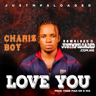 Chariz Boy - Love You