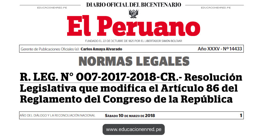 R. LEG. N° 007-2017-2018-CR - Resolución Legislativa que modifica el Artículo 86 del Reglamento del Congreso de la República - www.congreso.gob.pe