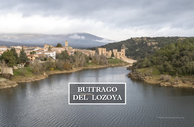 Guía para disfrutar de la visita a Buitrago del Lozoya