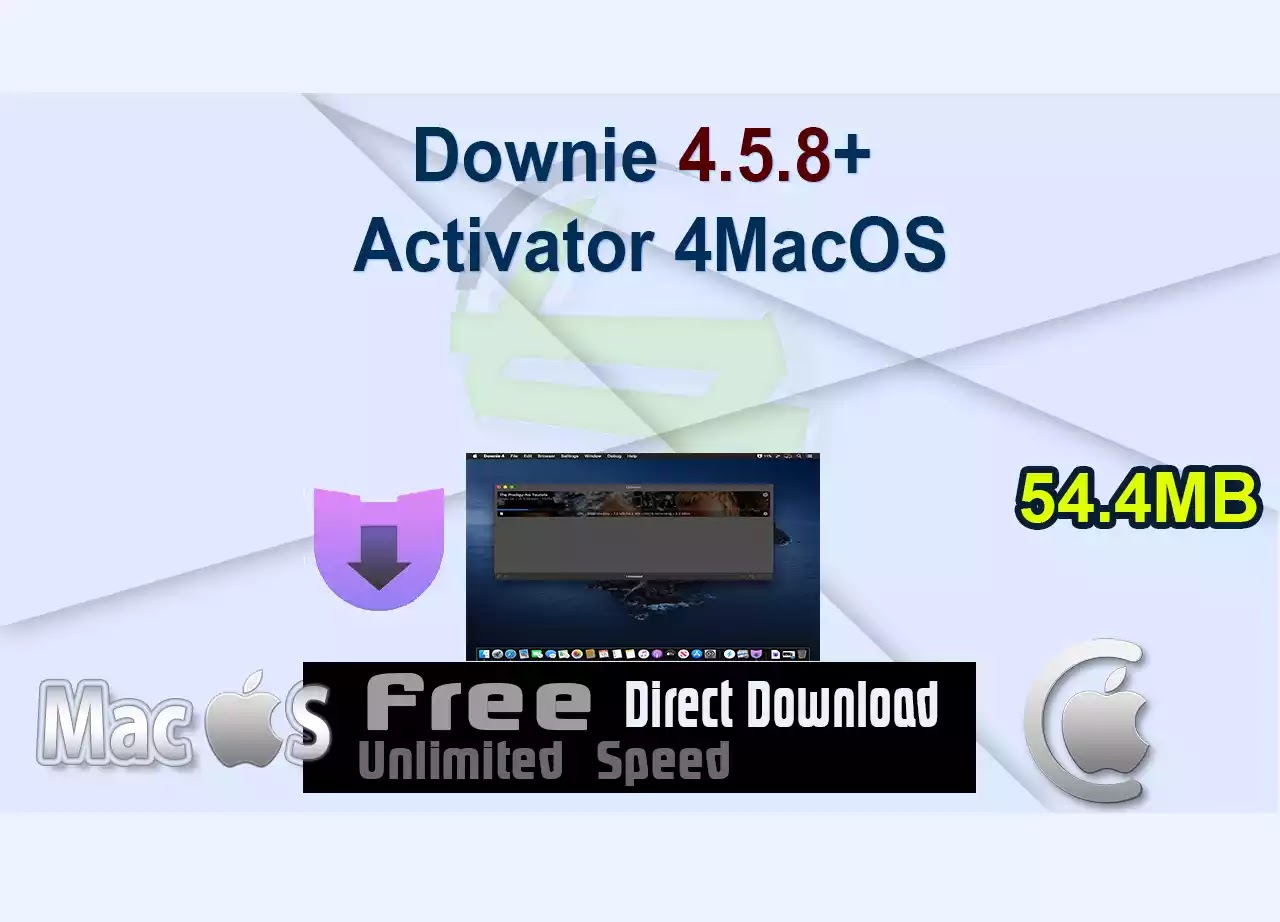 Downie 4.5.8+ Activator 4MacOS