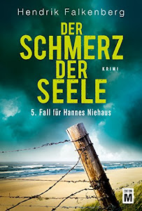 Der Schmerz der Seele - Ostsee-Krimi (Hannes Niehaus 5)