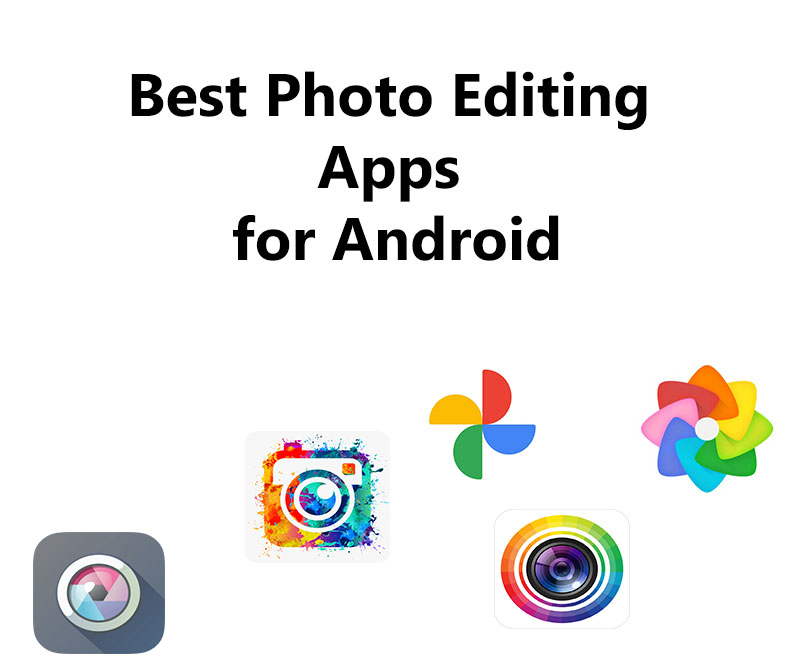 best photo editing apps for android