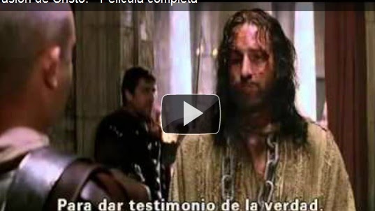 Vídeo - La Pasion de Cristo – Pelicula completa ~ BLOG DE 