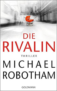 Die Rivalin: Thriller