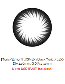 http://www.queencontacts.com/product/【Toric-12month】CK-109-black-Toric-1100-DIA-14.0mm-G.DIA-13.4mm/19047